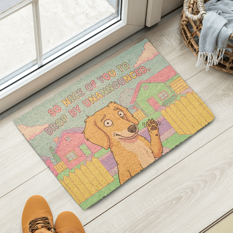 So Nice of You to Drop By Unannounced Doormat