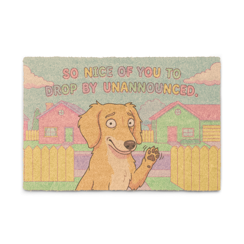 So Nice of You to Drop By Unannounced Doormat