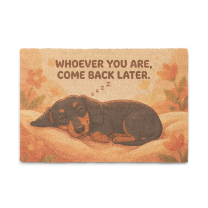 Whoever You Are, Come Back Later Doormat